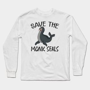 Monk Seal - Save the monk seals Long Sleeve T-Shirt